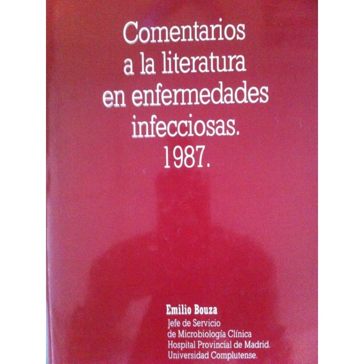 Comentarios a la literatura en enfermedades infecciosas 1987.